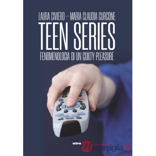 Teen series. Fenomenologia di un guilty pleasure