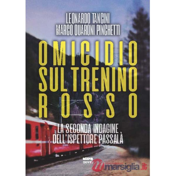 Omicidio sul Trenino rosso. La seconda indagine dell'ispettore Passalà