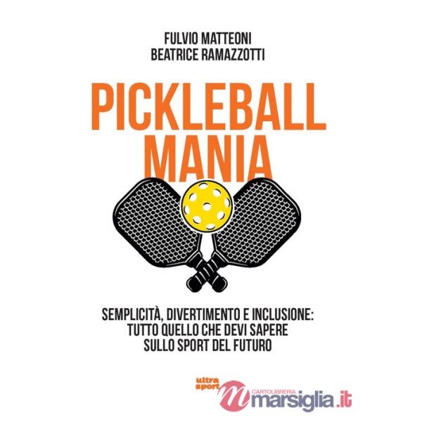 Pickleball mania. Semplicità, divertimento e inclusione: tutto quello che devi sapere sullo sport del futuro