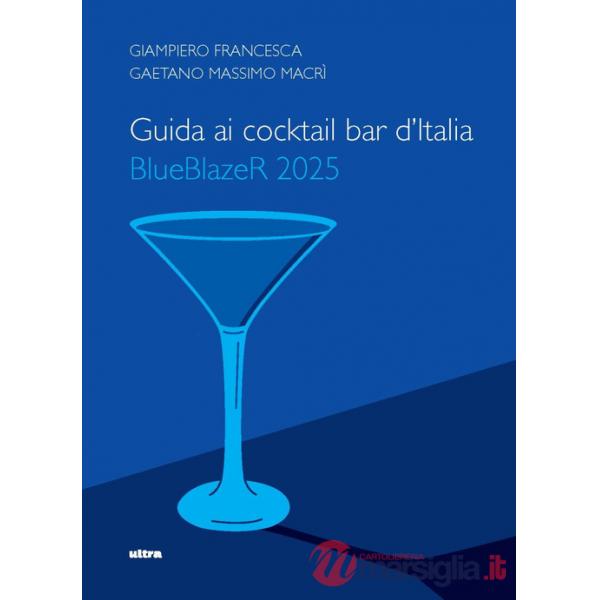 Guida ai cocktail bar d'Italia. BlueBlazeR 2025
