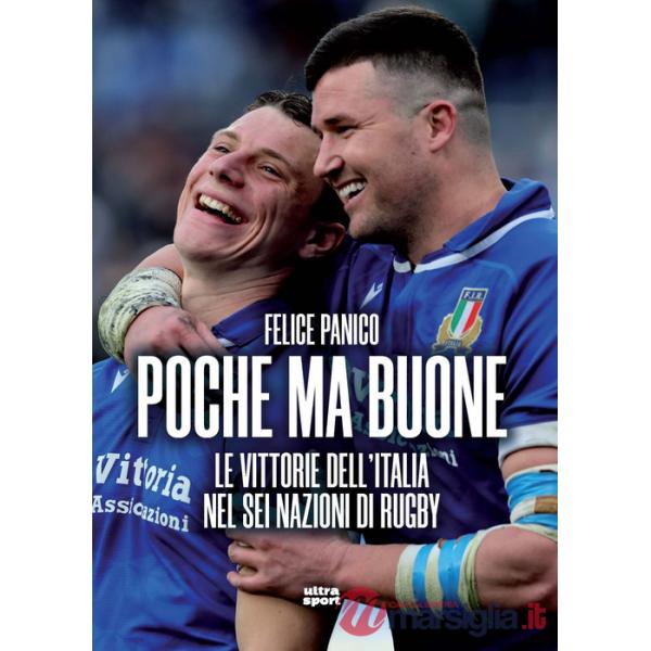 Poche ma buone. Le vittorie dell'Italia nel Sei Nazioni di rugby