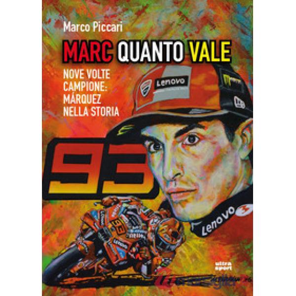 Marc quanto Vale. Nove volte campione: Márquez nella storia