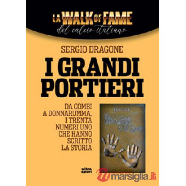 Grandi portieri. Da Combi a Donnarumma, i trenta Numeri Uno che hanno scritto la storia (I)