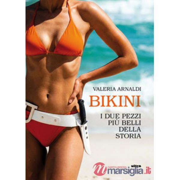 Bikini. I due pezzi più belli della storia