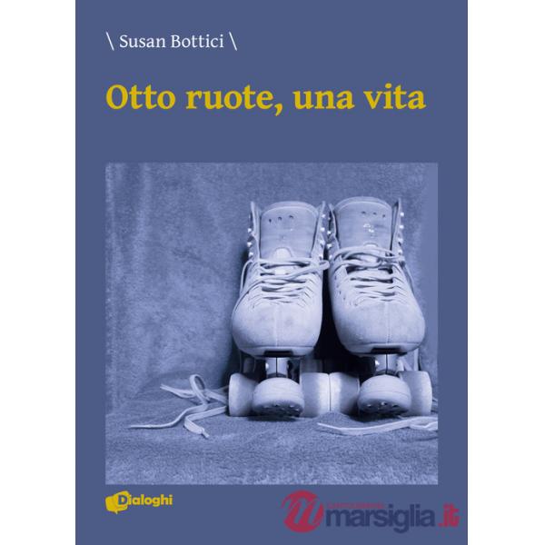 Otto ruote, una vita