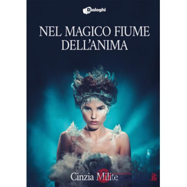 Nel magico fiume dell'anima