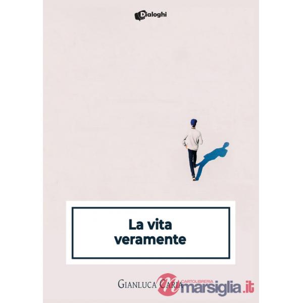 Vita veramente (La)