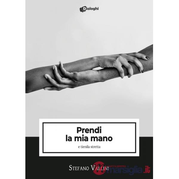 Prendi la mia mano e tienila stretta