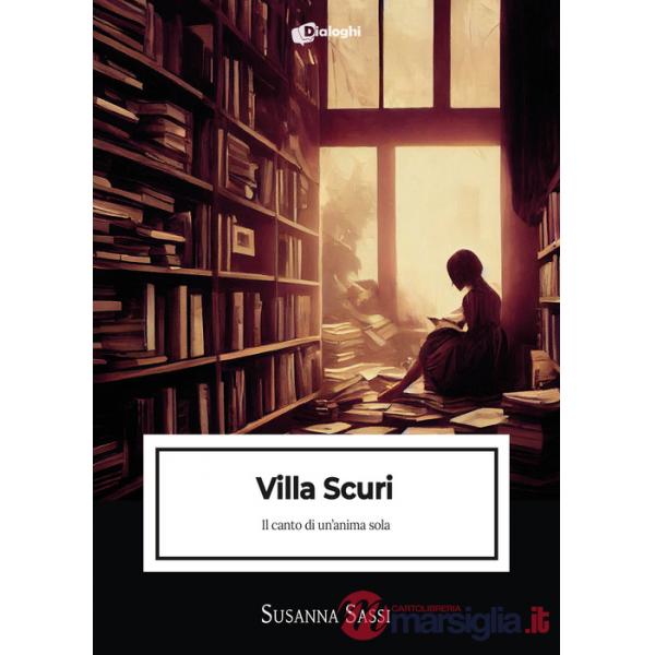 Villa Scuri. Il canto di un'anima sola