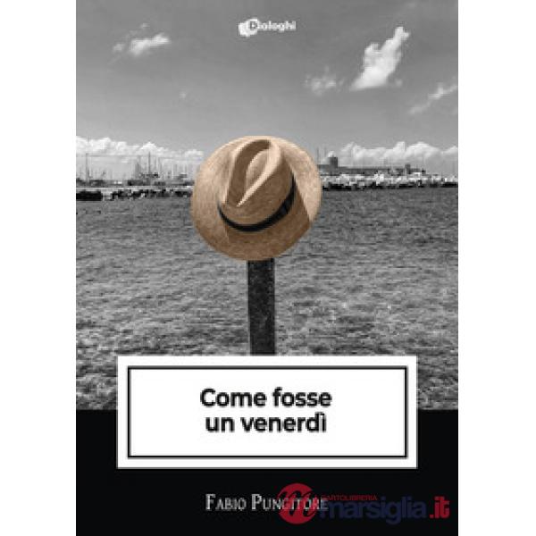 Come fosse un venerdì