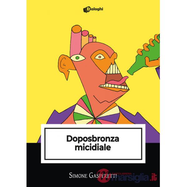 Doposbronza micidiale
