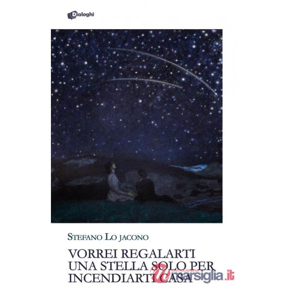 Vorrei regalarti una stella solo per incendiarti casa