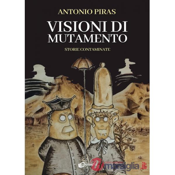 Visioni di mutamento. Storie contaminate