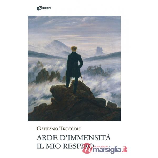 Arde d'immensità il mio respiro