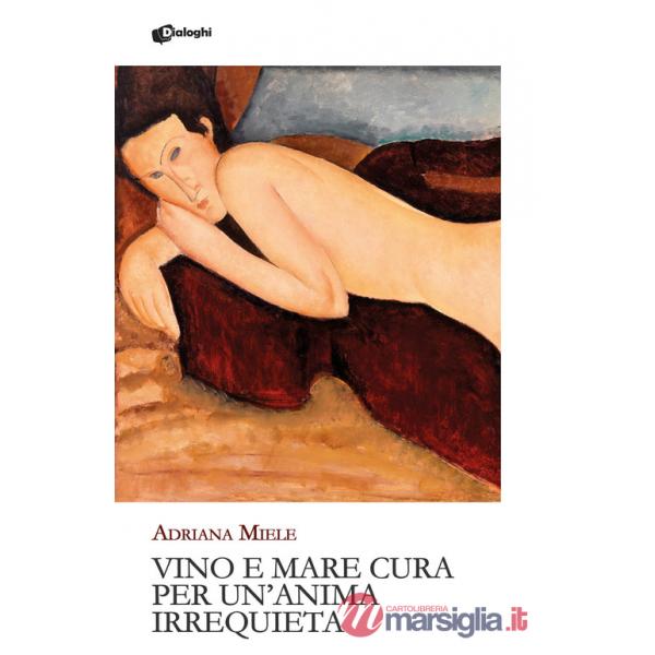 Vino e mare cura per un'anima irrequieta