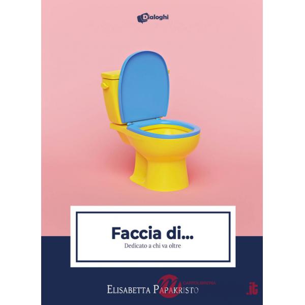 Faccia di... Dedicato a chi va oltre
