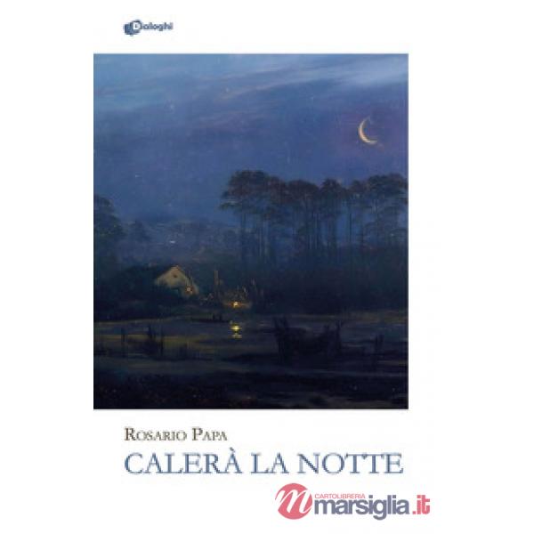 Calerà la notte
