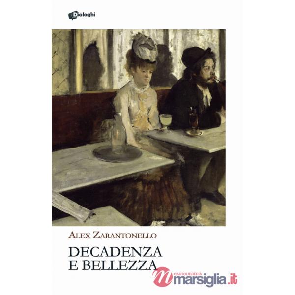 Decadenza e bellezza