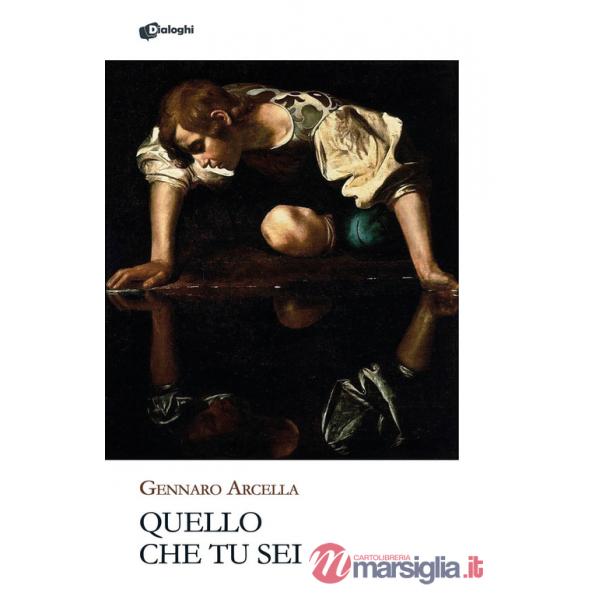 Quello che tu sei