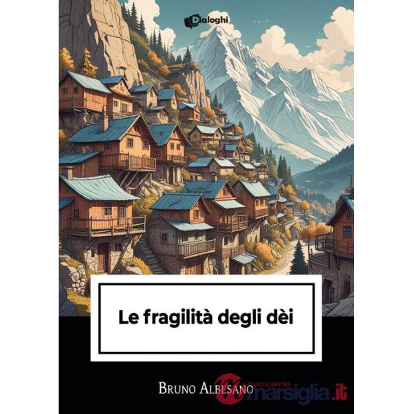 Fragilità degli dèi (Le)