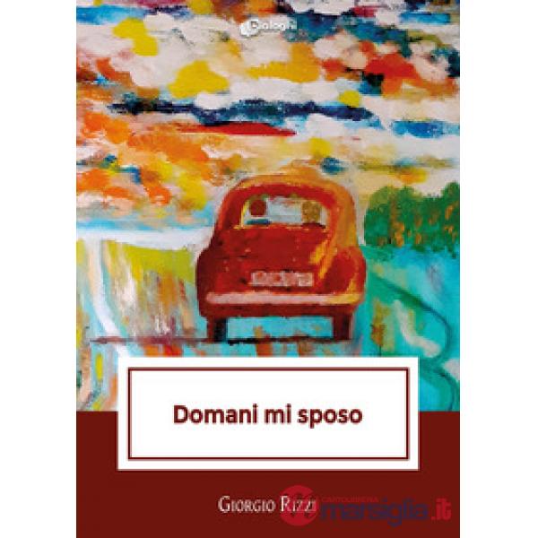 Domani mi sposo
