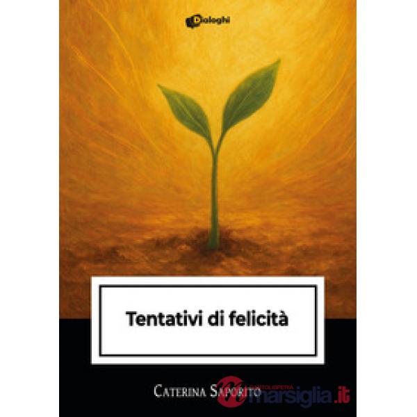 Tentativi di felicità