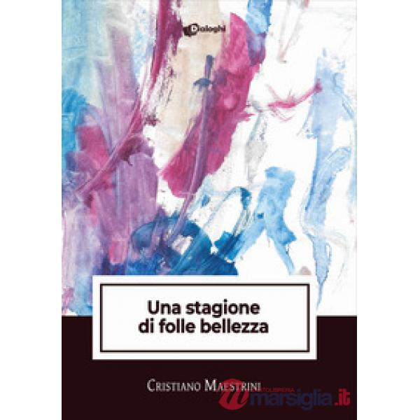 Stagione di folle bellezza (Una)