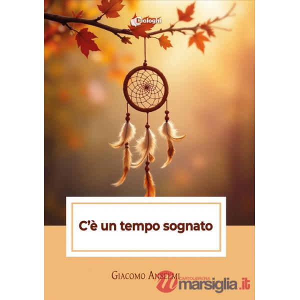 C'è un tempo sognato
