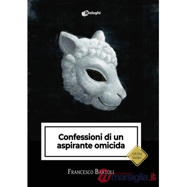 Confessioni di un aspirante omicida