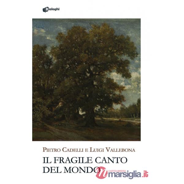 Fragile canto del mondo (Il)