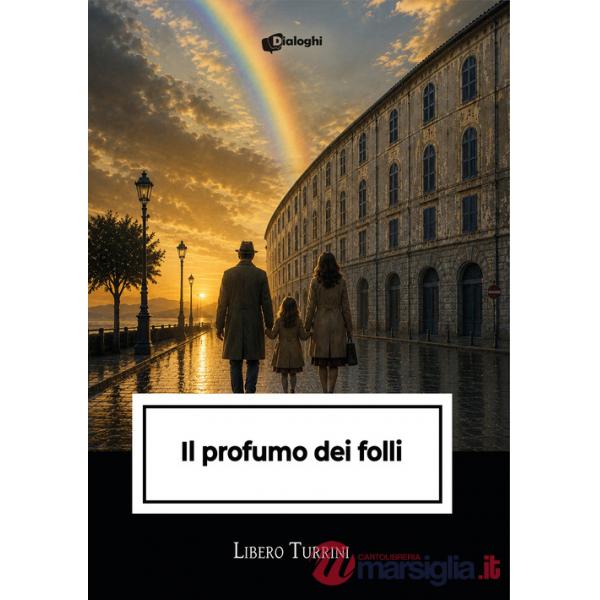 Profumo dei folli (Il)