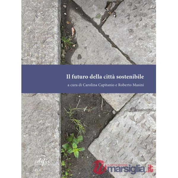 Futuro della città sostenibile (Il)