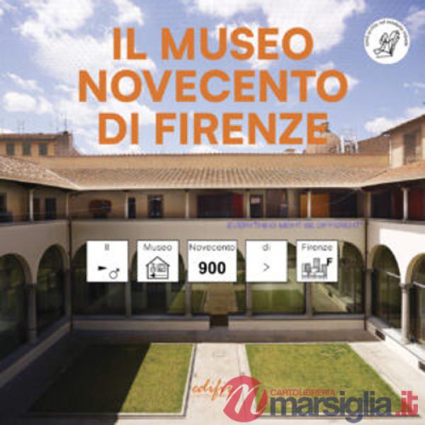 Museo Novecento di Firenze. Ediz. CAA (Il)