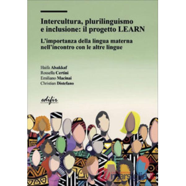 Intercultura, plurilinguismo e inclusione: il progetto LEARN. L'importanza della lingua materna nell'incontro con le altre lingu