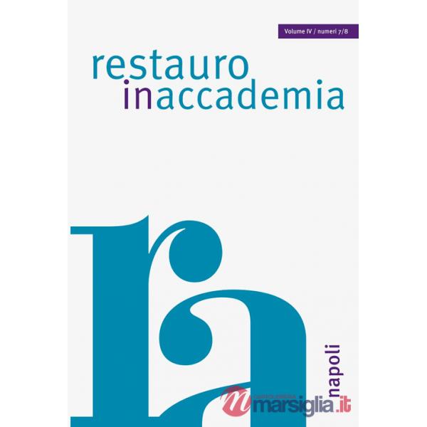 Restauro in accademia Napoli. Vol. 7-8
