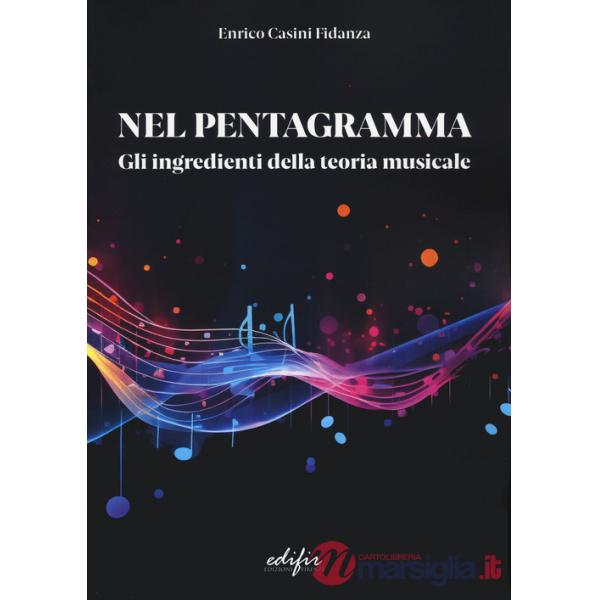 Nel pentagramma. Gli ingredienti della teoria musicale
