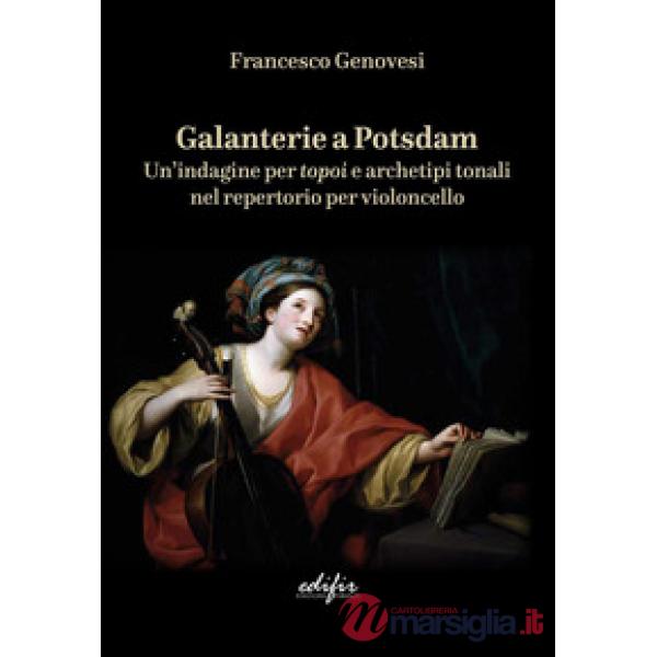 Galanterie a Potsdam. Un'indagine per topoi e archetipi tonali nel repertorio per violoncello
