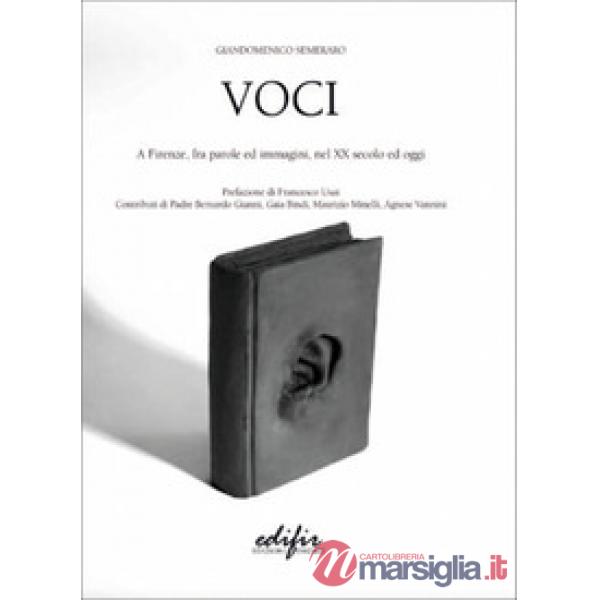 Voci. A Firenze, fra parole ed immagini, nel XX secolo