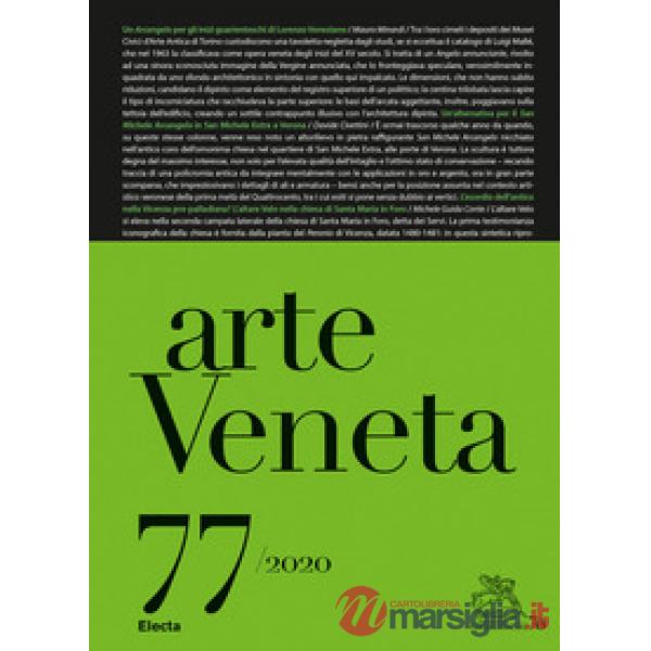 Arte veneta. Rivista di storia dell'arte (2020). Vol. 77