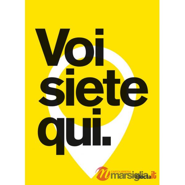 Voi siete qui. City Branding: lo scenario italiano e i progetti di Edenspiekermann per Amsterdam, Santa Monica e Parma. Ediz. il