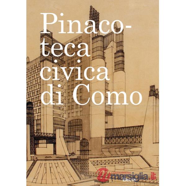 Pinacoteca civica di Como. Opere scelte