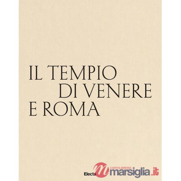 Tempio di Venere e Roma. Ediz. italiana e inglese (Il)