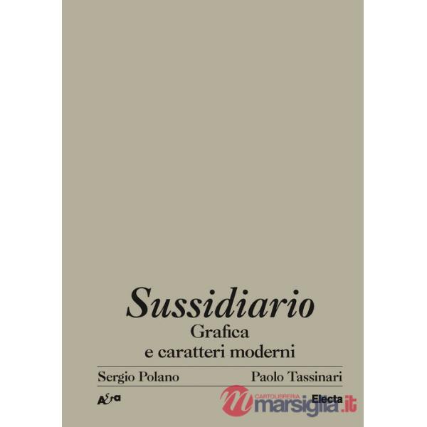 Sussidiario. Grafica e caratteri moderni. Ediz. illustrata