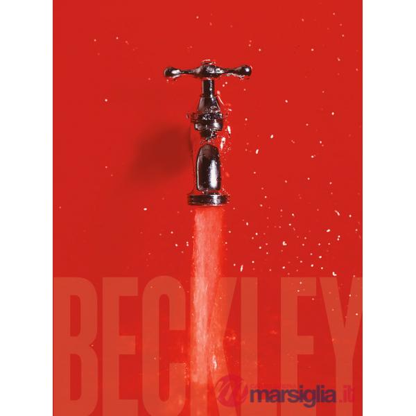 Bill Beckley. The word-image riddle and the aesthetics of beauty. Ediz. illustrata