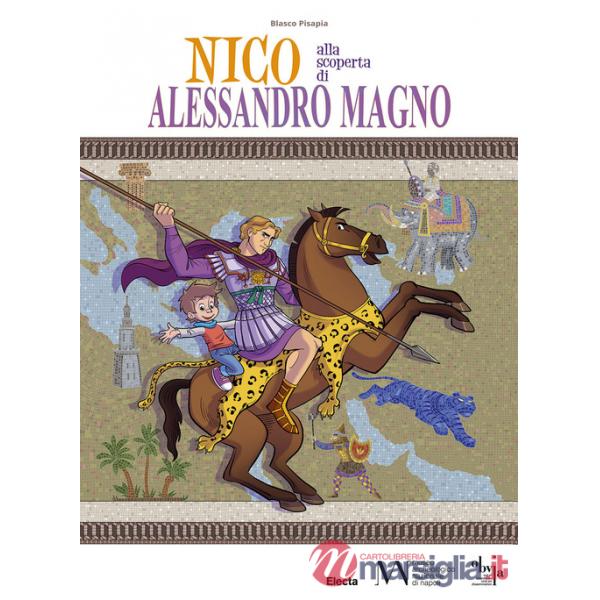 Nico alla scoperta di Alessandro Magno