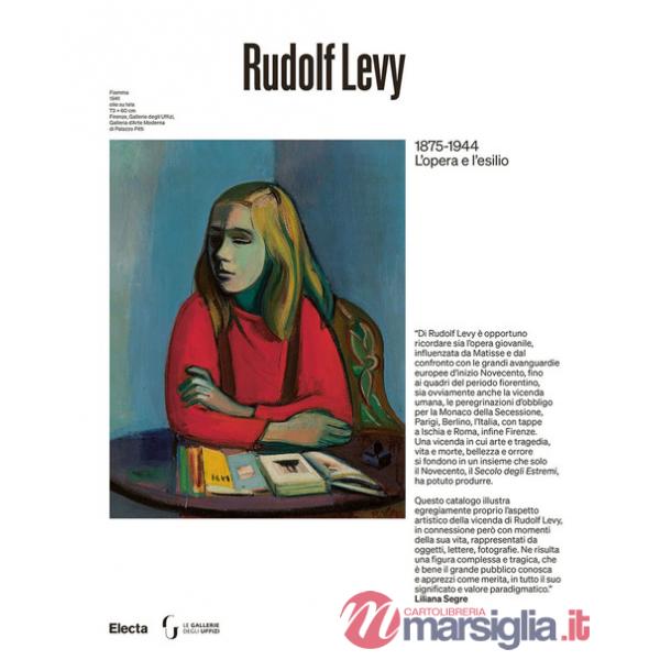 Rudolf Levy 1875-1944. L'opera e l'esilio. Ediz. illustrata