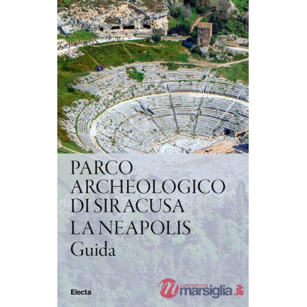 Parco Archeologico di Siracusa. La Neapolis