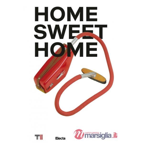 Home sweet home. Ediz. italiana e inglese