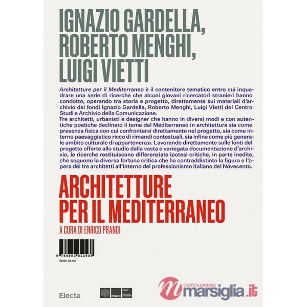 Ignazio Gardella, Roberto Menghi, Luigi Vietti. Architetture per il Mediterraneo. Ediz. illustrata