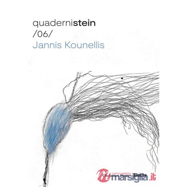 Quaderni Stein /06/ Jannis Kounellis. La stanza vede. Disegni 1973-1990. Ediz. illustrata